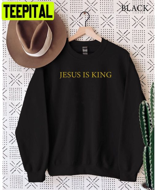 Kanye West Jesus Is King Unisex Sweatshirt