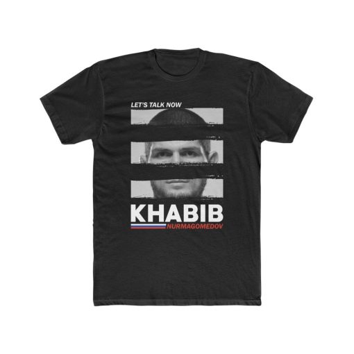 Khabib Nurmagomedov Let’s Talk Now Mma Unisex T-Shirt