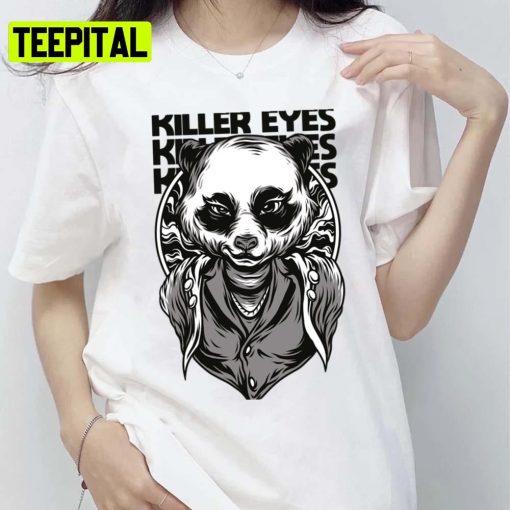 Killer Eyes Talk To Me Goose Colored Design Unsex T-Shirt