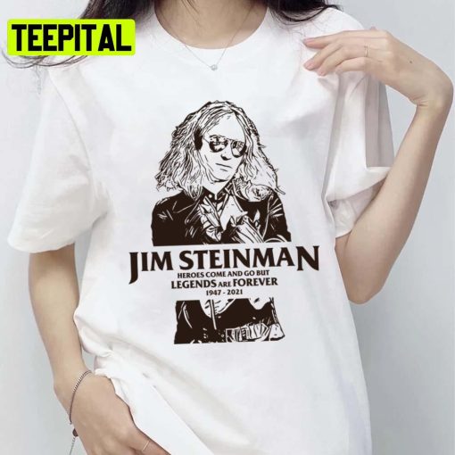 Legends Are Forever Jim Steinman Unisex T-Shirt