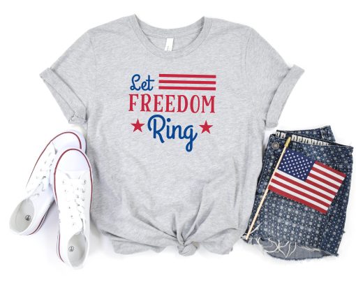 Let Freedom Ring 4th Of July Independence Day Unisex T-Shirt