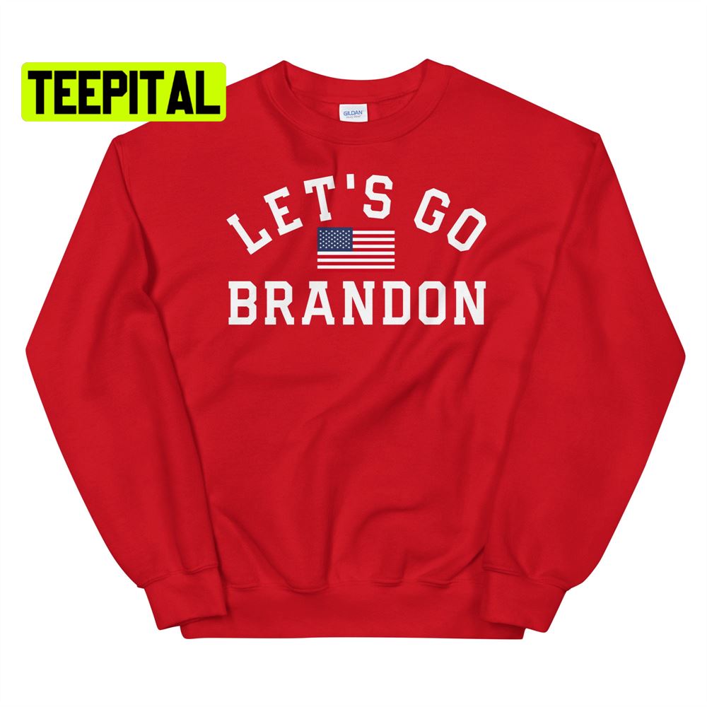 Let's Go Brandon America Flag Unsiex T-Shirt