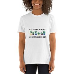 Lets Root For Each Other And Watch Each Other Grow T-Shirt