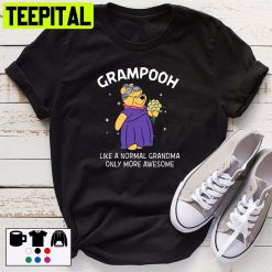 Like A Normal Grandma Only More Awesome Grandpooh Disney Unisex T-Shirt