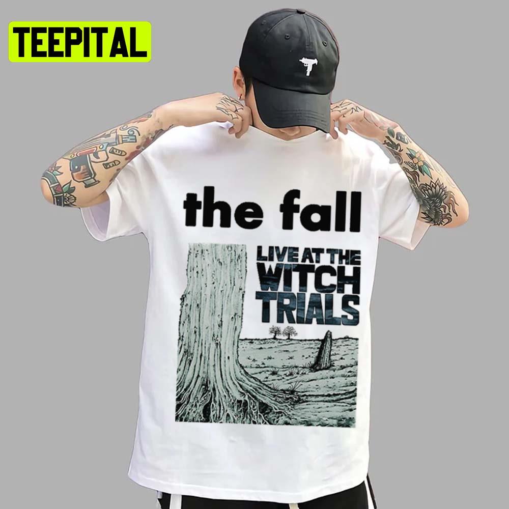 Live At The Witch Trials Band The Fall Band Unisex T-Shirt