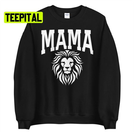 Mama Lion Unsiex T-Shirt