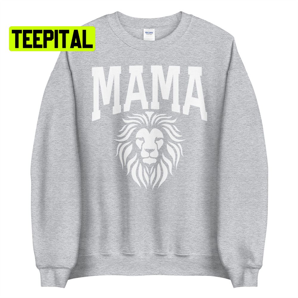 Mama Lion Unsiex T-Shirt