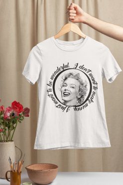 Marylin I Don’t Want To Make Money I Just Want To Be Wonderful T-Shirt