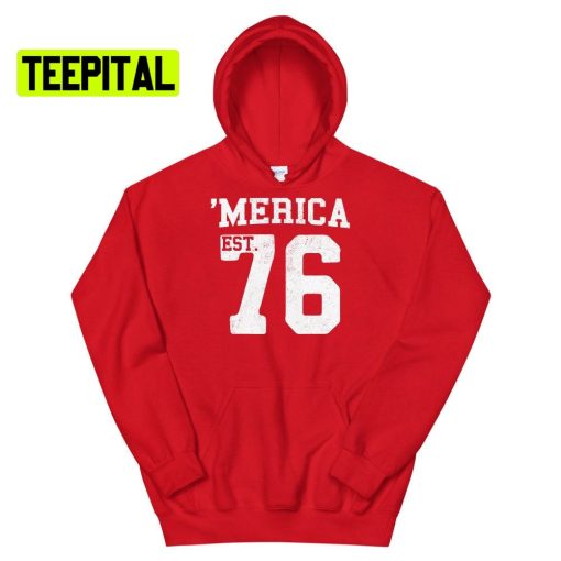 Merica Est 76 Unsiex T-Shirt