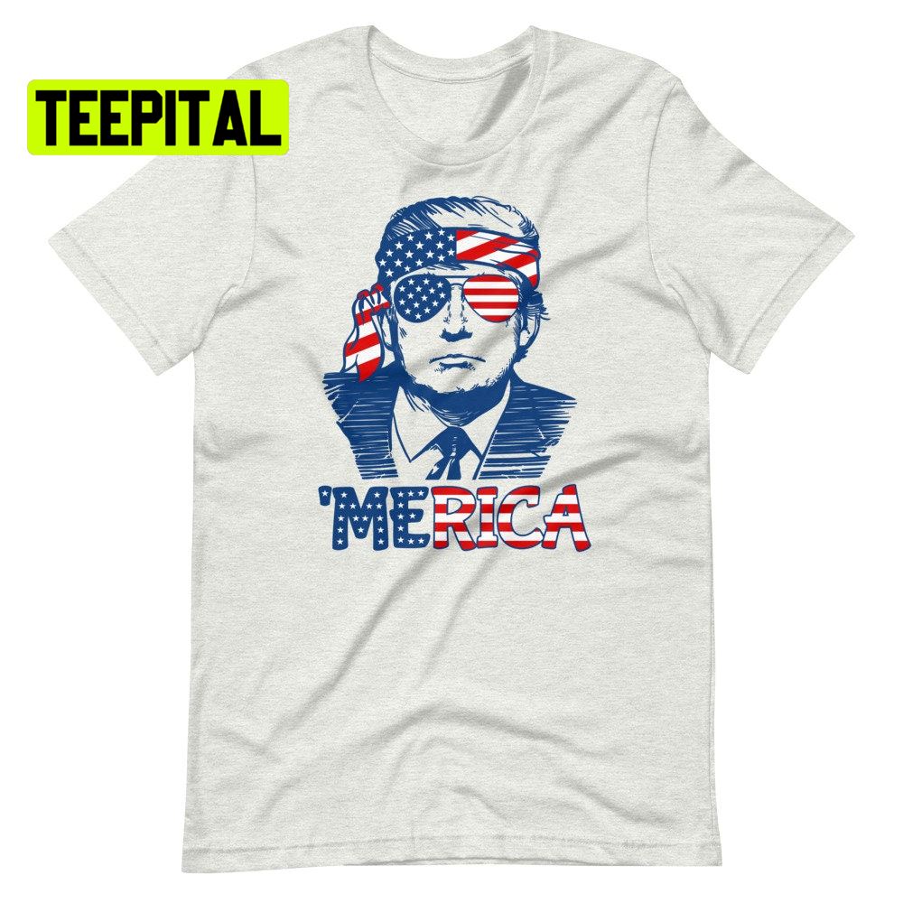 Merica Trump America Flag Unsiex T-Shirt