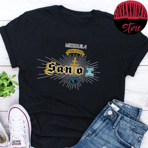 Mezquila Santo Puro Mexican Tequila Liquor Unisex T-Shirt