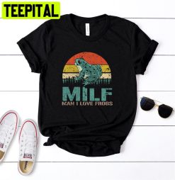 Milf – Man I Love Frogs Unisex T-Shirt