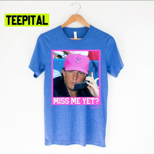 Miss Me Yet Retro Trump Distressed Unsiex T-Shirt