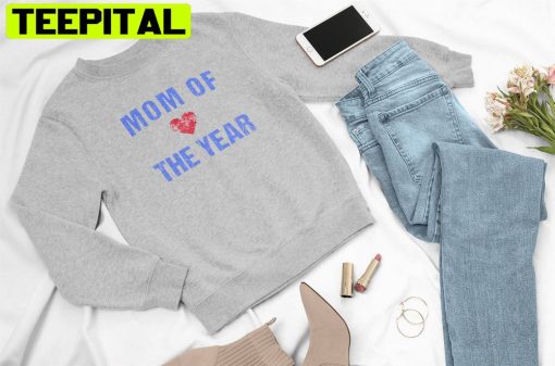 Mom Of The Year Unisex T-Shirt