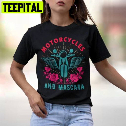 Motorcycles And Mascara Unisex T-Shirt