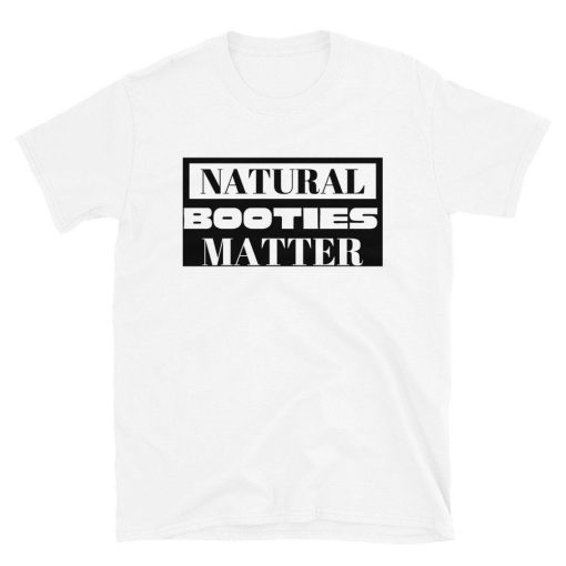 Natural Booties Matter T-Shirt