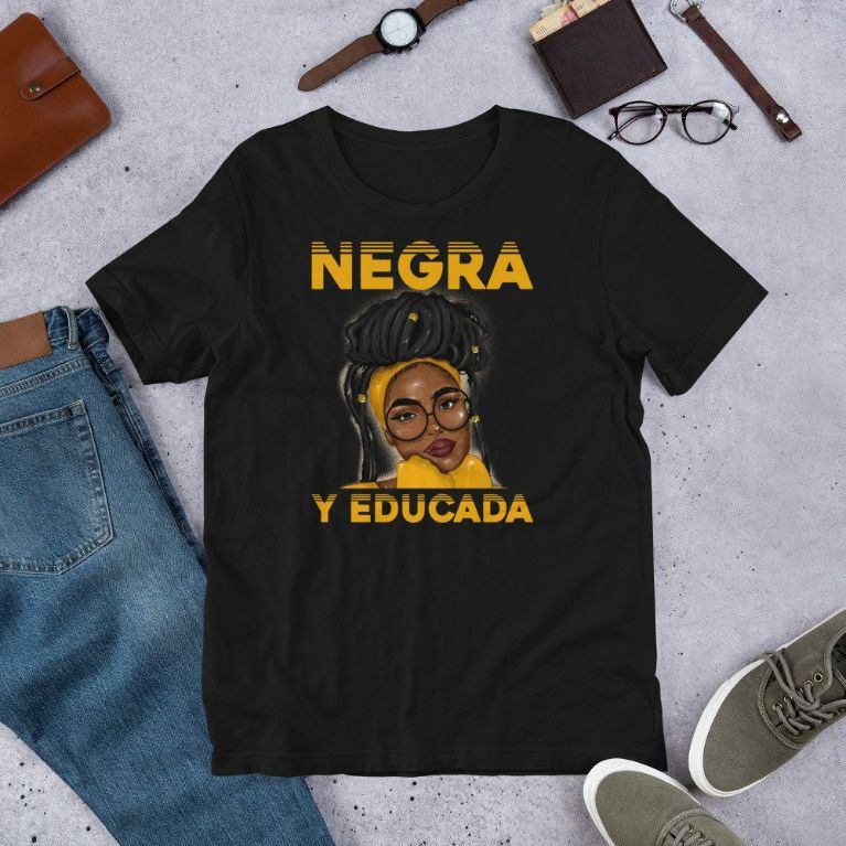 Negra Y Educada – Black Girl Woman Pride Short-Sleeve Unisex T-Shirt