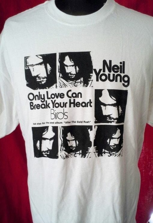 Neil Young 4 Colors To Choose From Birdsonly Love Can Break Your Heart After The Gold Rush 70s Kurt Vile Dinosaur Jr Grunge Unisex T-Shirt