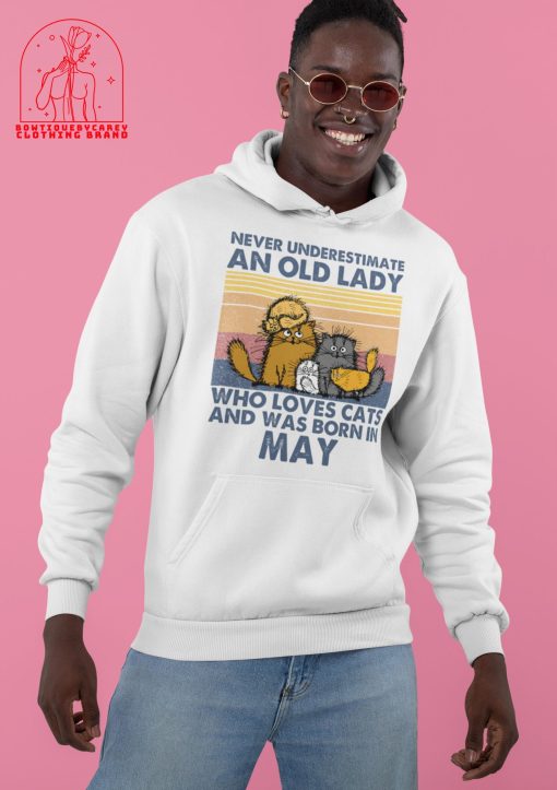 Never Underestimate An Old Lady Who Loves Cats And Was Born In May Unisex T-Shirt