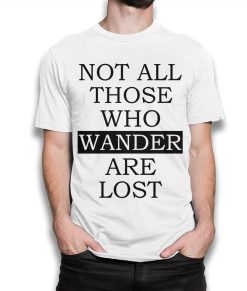 Not All Who Wander Are Lost JRR Tolkien T-Shirt