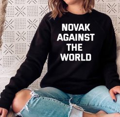 Novak Against The World Novak Djokovic Unisex Sweatshirt