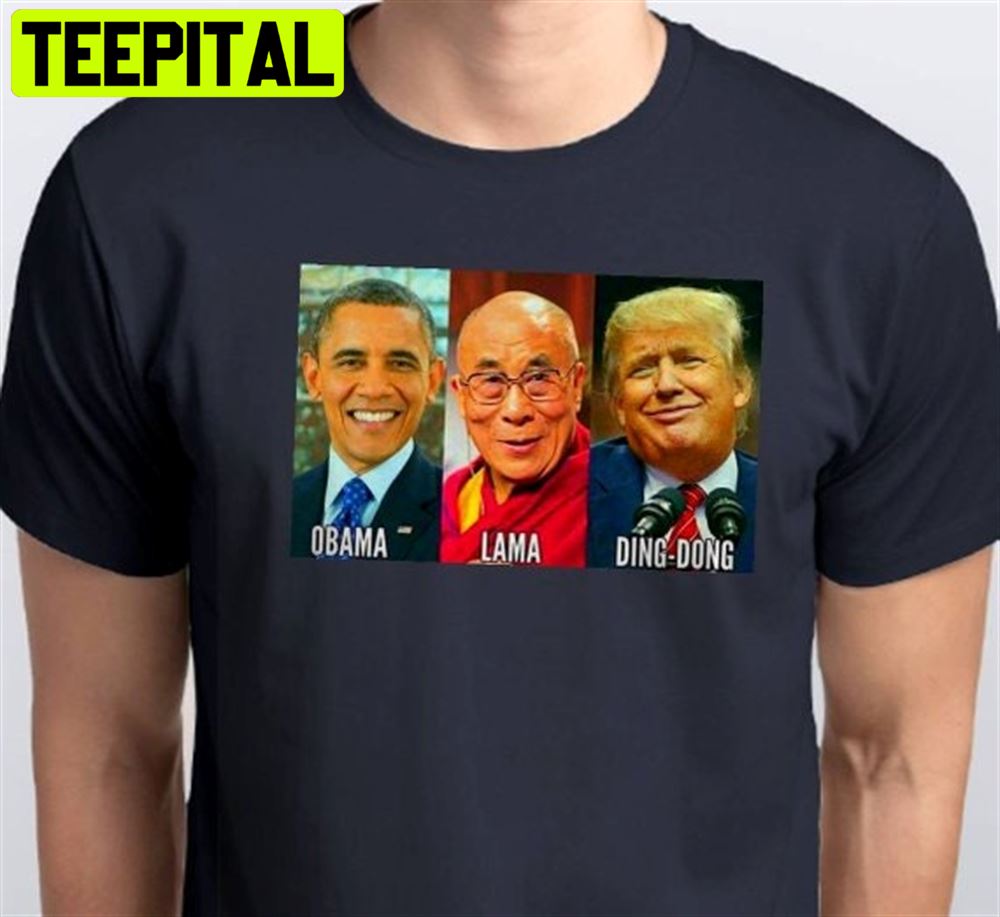Obama Lama Ding Dong Anti Trump Unisex T-Shirt