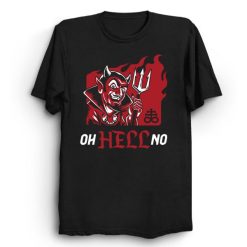 Oh Hell No Funny Motivational Retro Cartoon Devil Goth Vintage Funny Saying Unisex T-Shirt