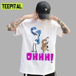 Ohhh Mordecai And The Rigbys Unsex T-Shirt