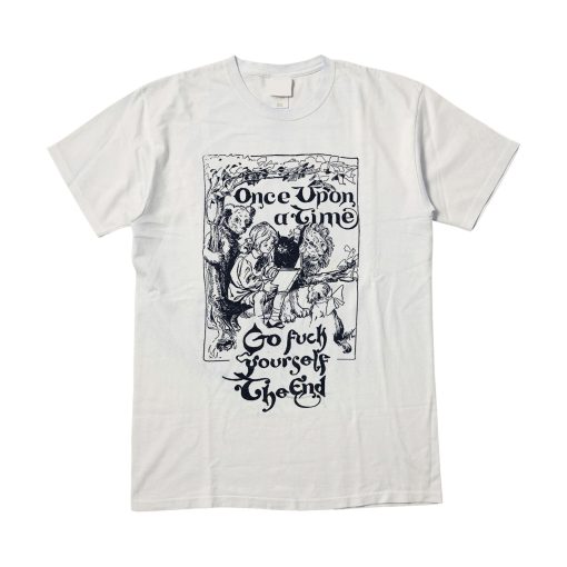 Once Upon A Time Go Fuck Yourself The End Unisex T-Shirt