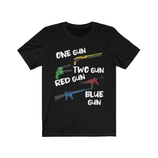 One Gun Two Gun Red Gun Blue Gun Shirt