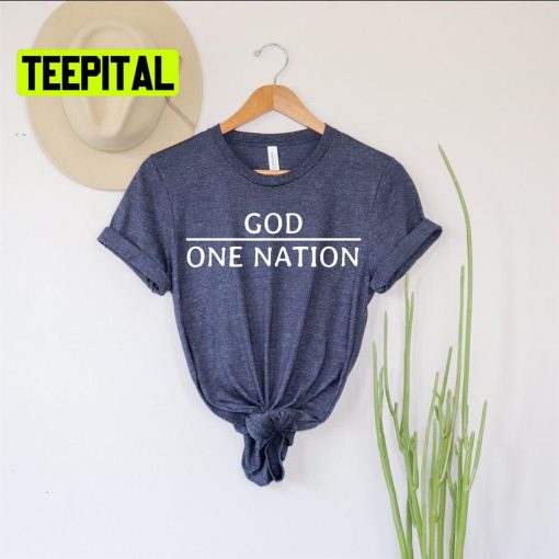 One Nation Under God Proud American Unsiex T-Shirt