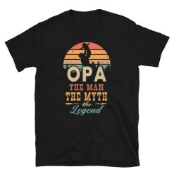 Opa Gift – Opa The Man The Myth The Legend Shirt