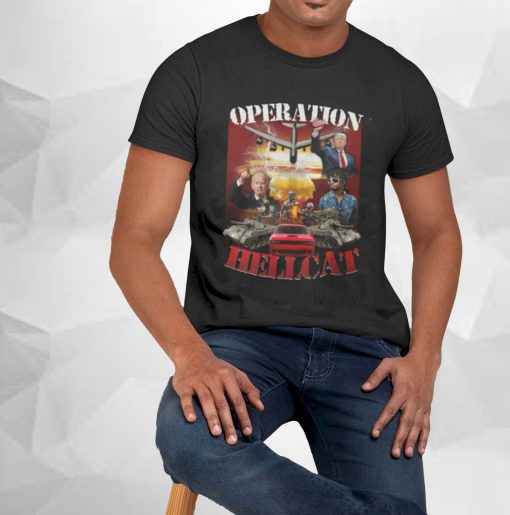 Operation Hellcat Die For This Hellcat Joe Biden And Trump Unisex T-Shirt