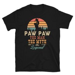 Paw Paw Gift – Paw Paw The Man The Myth The Legend Fathers Day Grandpa T-Shirt