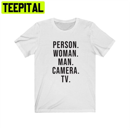 Person Woman Man Camera Tv Unisex T-Shirt