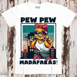 Pew Pew Madafakas Bird Funny Cool Joke Unisex T-Shirt