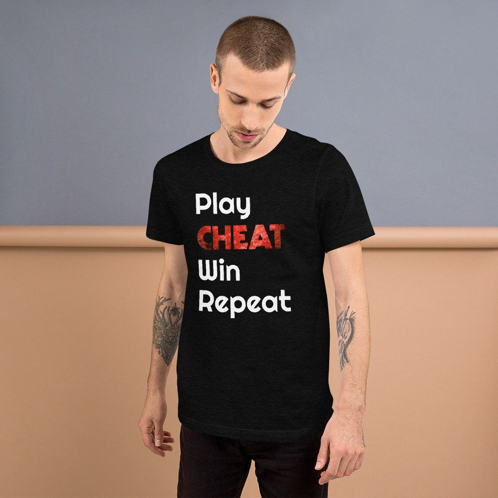 Play Cheat Win Repeat Sarcastic Sports Lover T-Shirt
