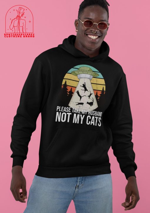 Please Take My Husband Not My Cat Ufo Alien Unisex T-Shirt