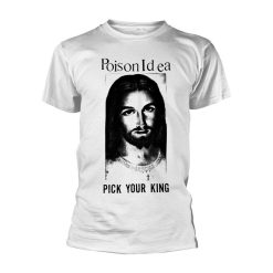 Poison Idea – Pick Your King T-Shirt