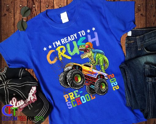 Preschool 1st Day Of School Ready To Crush Preschool Monster Truck Dino Dinosaur Back To School Unisex T-Shirt