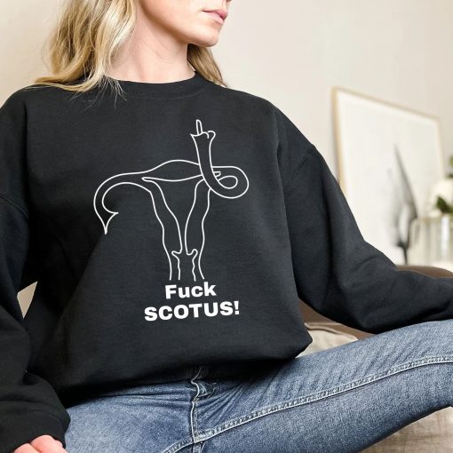 Pro Choice Fuck Scotus Roe V Wade My Body My Choice Unisex Sweatshirt