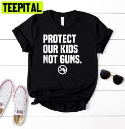 Protect Our Kids Not Guns Unisex T-Shirt