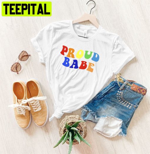 Proud Babe Lgbqt Pride Unisex T-Shirt