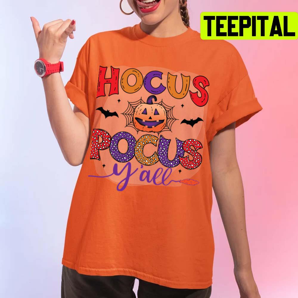 Pumkin Ghost Hocus Pocus Y All Design For Halloween Unisex T-Shirt