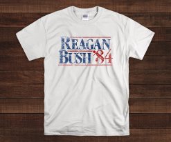 Reagan Bush 84 80s 80s Reagan Bush Reagan Unisex T-Shirt