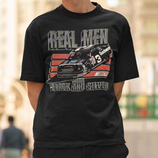 Real Men Wear Black And Silver Goodwrench 3 Fan Nascar Racing Formula 1 F1 Dale Earnhardt Shirt