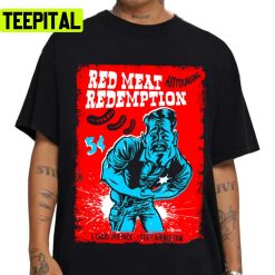 Red Meat Redemption Meatloaf Unisex T-Shirt