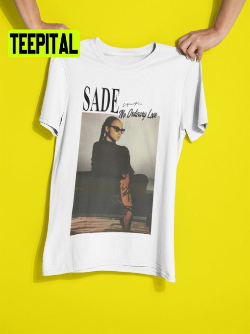 Sade No Ordinary Love 90’s Retro Unisex T-Shirt