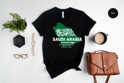 Saudi Arabia is Calling and I Must Go Shirt