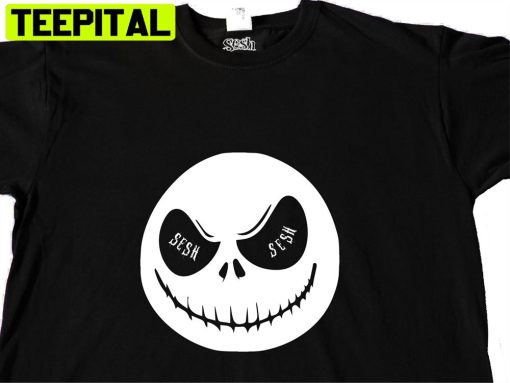 Sesh Sesh Jack Skellington The Nightmare Before Christmas Unisex T-Shirt